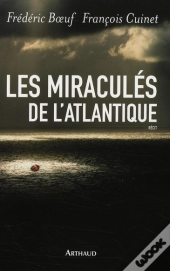 Les Miraculés De L'Atlantique