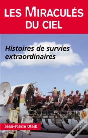 Capa do artigo Les Miraculés Du Ciel ; Histoires De Survies Extraordinaires