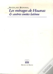 Capa do artigo Les Mirages De Huaraz Et Autres Contes Latinos