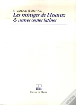 Capa do artigo Les Mirages De Huaraz Et Autres Contes Latinos
