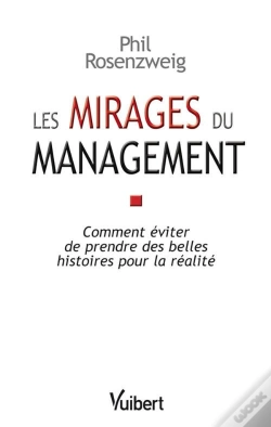 Capa do artigo Les Mirages Du Management ; Comment Éviter De Prendre Des Belles Histoires Pour La Réalité