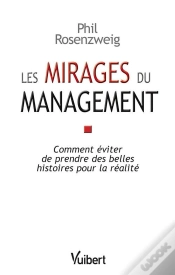Capa do artigo Les Mirages Du Management ; Comment Éviter De Prendre Des Belles Histoires Pour La Réalité