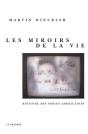 Les Miroirs De La Vie ; Histoire Des Series Americaines - Preview