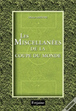 Capa do artigo Les Miscellanées De La Coupe Du Monde
