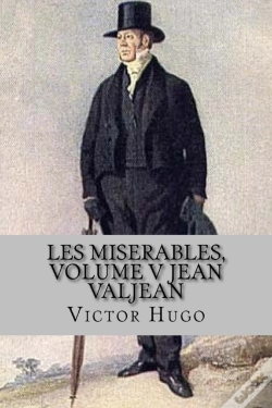 Capa do artigo Les Miserables, Volume V Jean Valjean  E