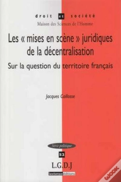 Capa do artigo Les «Mises En Scène» Juridiques De La Décentralisation Sur La Question Du Territoire Français