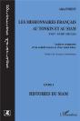 Les Missionnaires Français Au Tonkin Et Au Siam Xviie-Xviiie Siècles Tome 1 ; Histoires Du Siam ; Analyse Comparée D'Un Relatif Succès Et D'Un Total É - Preview