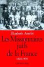 Les Missionnaires Juifs De La France : 1860-1939 - Preview
