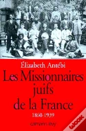 Capa do artigo Les Missionnaires Juifs De La France : 1860-1939
