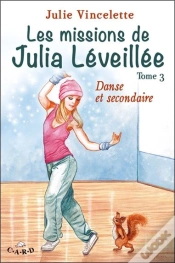 Capa do artigo Les Missions De Julia Leveillee T3 - Danse Et Secondaire