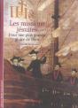 Les Missions Jésuites : Pour Une Plus Grande Gloire De Dieu - Preview