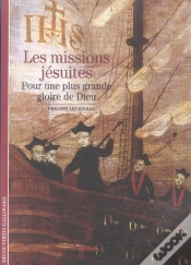 Capa do artigo Les Missions Jésuites : Pour Une Plus Grande Gloire De Dieu