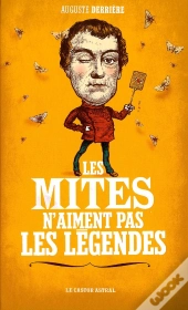 Les Mites N'Aiment Pas Les Légendes