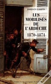 Les Mobilises De L'Ardeche 1870-71