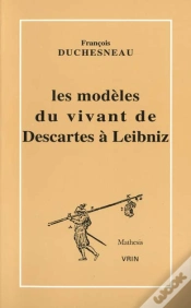 Capa do artigo Les Modèles Du Vivant De Descartes À Leibniz