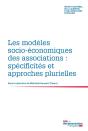 Les Modèles Socio-Économiques Des Associations : Spécificités Et Approches Plurielles - Preview