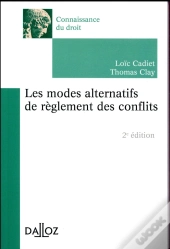 Les Modes Alternatifs De Règlement Des Conflits (2e Édition)