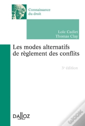Les Modes Alternatifs De Reglement Des Conflits - 3e Ed.