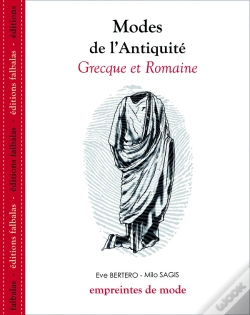 Capa do artigo Les Modes De L'Antiquité ; Les Grecs Et Les Romains