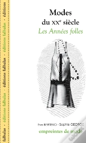 Les Modes Du Xx Siècle ; Les Années Folles
