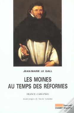 Capa do artigo Les Moines Au Temps Des Reformes 1480-1550