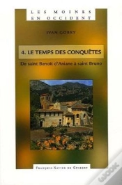 Capa do artigo Les Moines En Occident Tome 4 ; Le Temps Des Conquêtes : De Saint Benoît D