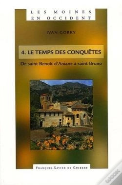 Capa do artigo Les Moines En Occident Tome 4 ; Le Temps Des Conquêtes : De Saint Benoît D'Aniane À Saint Bruno (750-1100)