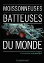 Les Moissonneuses Batteuses Du Monde - Preview