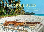 Capa do artigo Les Moluques ; Fabuleuses Îles Aux Épices D