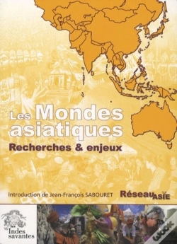 Capa do artigo Les Mondes Asiatiques : Recherche Et Enjeux