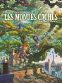 Les Mondes Cachés Tome 1 : L'Arbre-Forêt - Preview