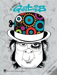 Les Mondes De Gotlib ; Catalogue D'Expo
