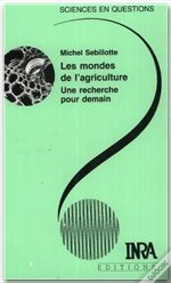 Capa do artigo Les Mondes De L'Agriculture ; Une Recherche Pour Demain