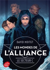 Les Mondes De L'Alliance Tome 2 : Le Secteur C