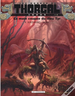 Capa do artigo Les Mondes De Thorgal - Louve Tome 2 : La Main Coupée Du Dieu Tyr