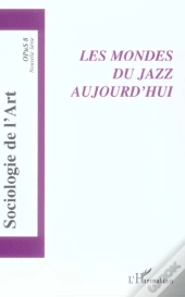 Les Mondes Du Jazz Aujourd'Hui