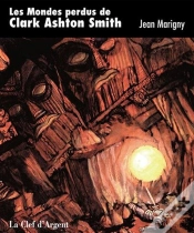 Capa do artigo Les Mondes Perdus De Clark Ashton Smith