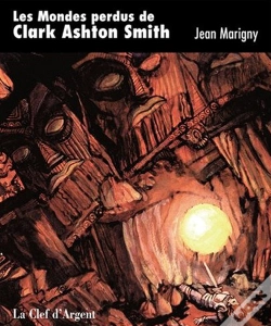 Capa do artigo Les Mondes Perdus De Clark Ashton Smith