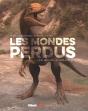 Les Mondes Perdus ; Une Nouvelle Préhistoire - Preview