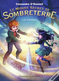 Capa do artigo Les Mondes Secrets De Sombreterre Tome 2 : Les Gardiens