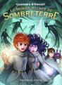 Les Mondes Secrets De Sombreterre Tome 3 : Les Âmes Perdues - Preview