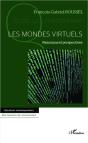 Les Mondes Virtuels ; Panorama Et Perspectives - Preview