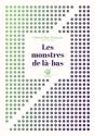 Les Monstres De Là-Bas - Preview