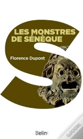 Les Monstres De Sénèque