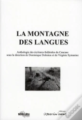 Les Montagne Des Langues ; Anthologie Des Écritures Théâtrales Du Caucase