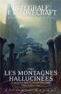 Les Montagnes Hallucinees Et Autres Recits D'Exploration, Tome 2. Integrale Lovecraft - Preview