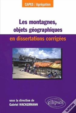 Capa do artigo Les Montagnes, Objet Géographique En Dissertations Corrigés