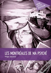 Les Montréales De Ma Psyché