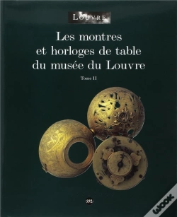 Capa do artigo Les Montres Et Horloges De Table Du Musée Du Louvre Tome 2