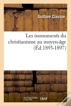 Capa do artigo Les Monuments Au Moyen Age Edition 1893 1897